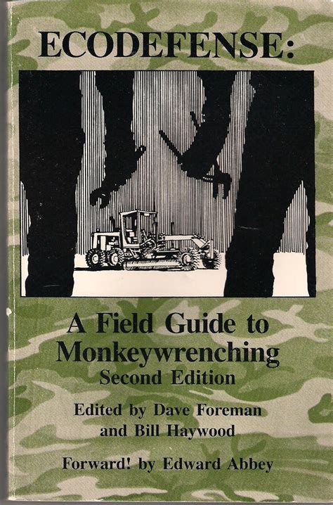 ecodefense a field guide to monkeywrenching PDF