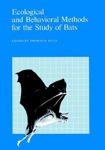 ecological and behavioral methods for the study of bats Reader