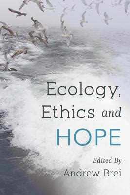 ecology ethics hope andrew brei Kindle Editon