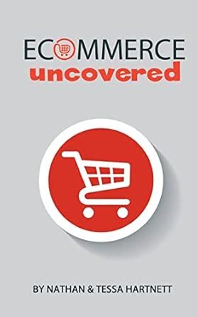 ecommerce uncovered start grow empire PDF