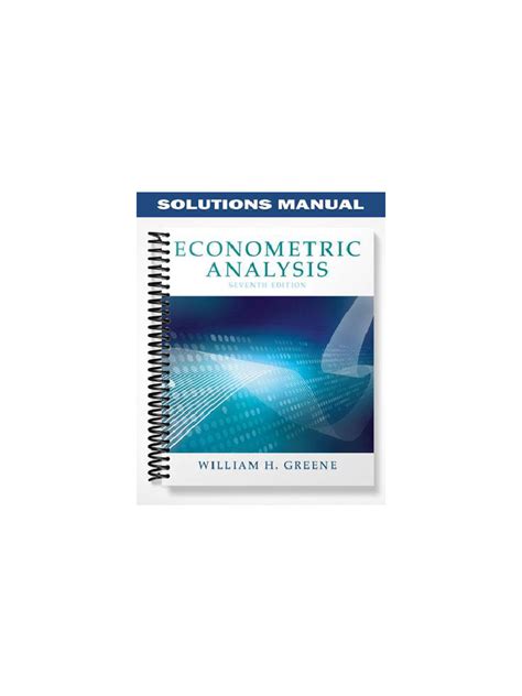 econometric analysis greene 7th edition solutions Kindle Editon
