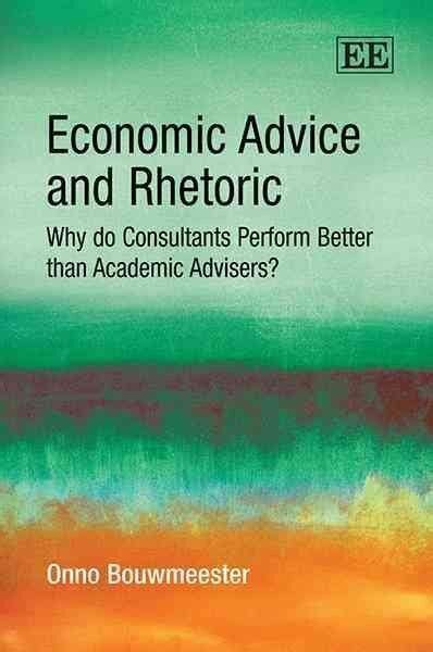 economic advice and rhetoric economic advice and rhetoric Kindle Editon