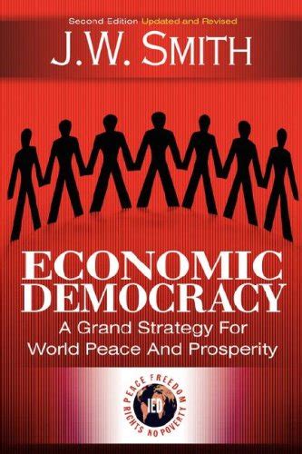 economic democracy a grand strategy for world peace and prosperity PDF