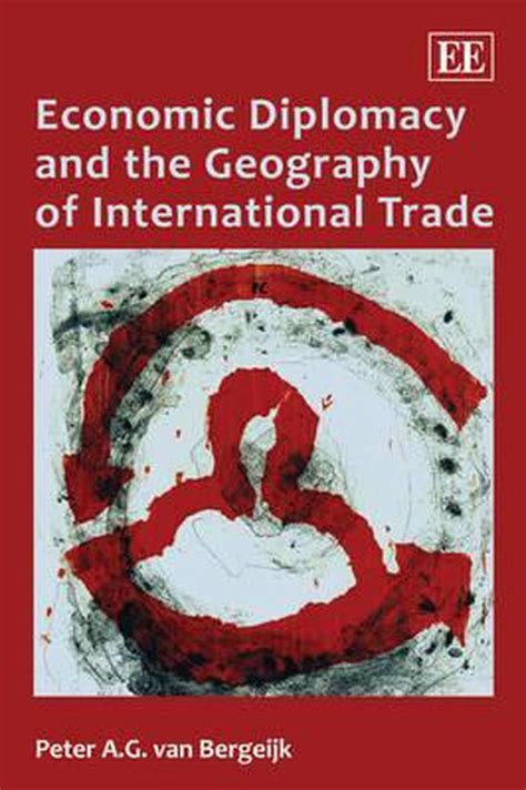 economic diplomacy and the geography of international trade Epub