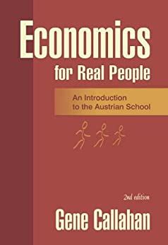 economics for real people an introduction to the austrian school Doc