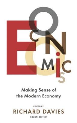 economics making sense of the modern economy Reader