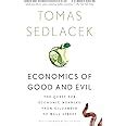 economics of good and evil the quest for economic meaning from gilgamesh to wall street by sedlacek tomas 2011 Kindle Editon