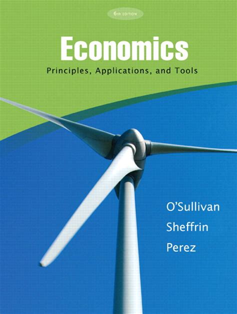 economics principles applications and tools 6th edition Kindle Editon