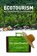 ecotourism and sustainable development second edition who owns paradise? Reader