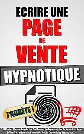 ecrire une page vente hypnotique ebook Kindle Editon