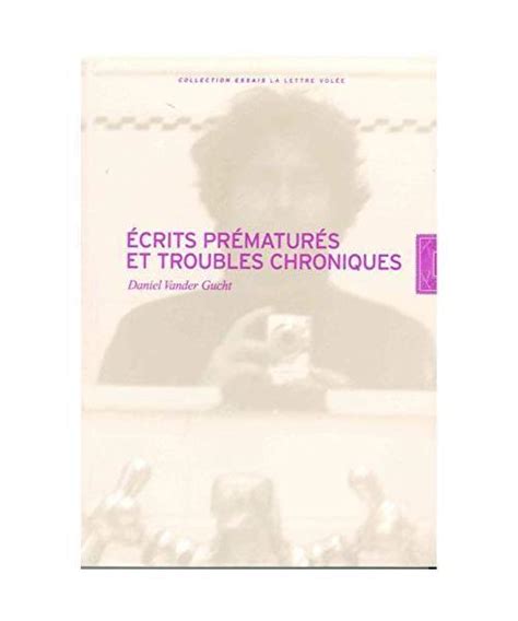 ecrits pr matur s troubles chroniques daniel PDF