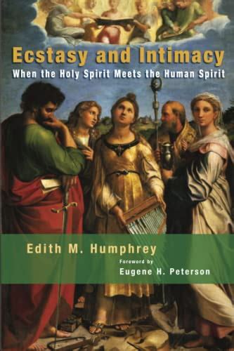 ecstasy and intimacy when the holy spirit meets the human spirit Kindle Editon