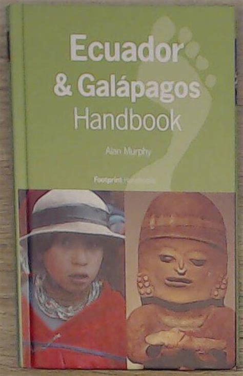 ecuador and gal pagos handbook ecuador and gal pagos handbook Reader