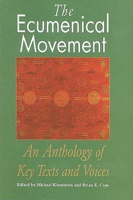 ecumenical movement an anthology of keytexts and voices Epub