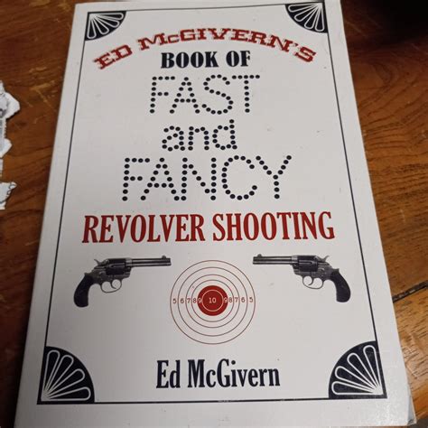 ed mcgiverns book of fast and fancy revolver shooting Reader