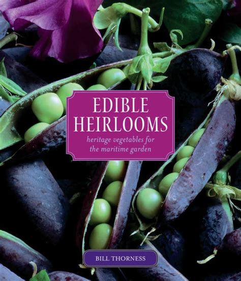 edible heirlooms heritage vegetables for the maritime garden Kindle Editon