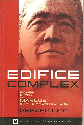 edifice complex power myth and marcos state architecture Epub