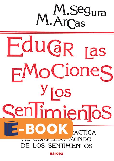 educar las emociones y los sentimientos educar las emociones y los sentimientos PDF