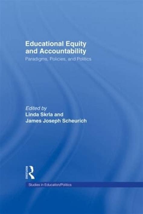 educational equity and accountability paradigms policies and politics studies in education or politics Epub