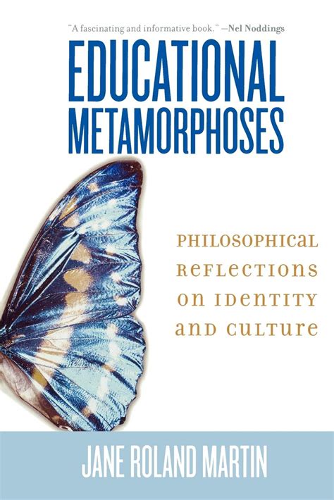 educational metamorphoses philosophical reflections on identity and culture Kindle Editon