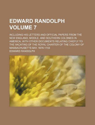 edward randolph vol including massachusetts Reader