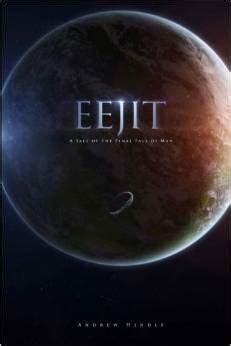 eejit a tale of the final fall of man Kindle Editon