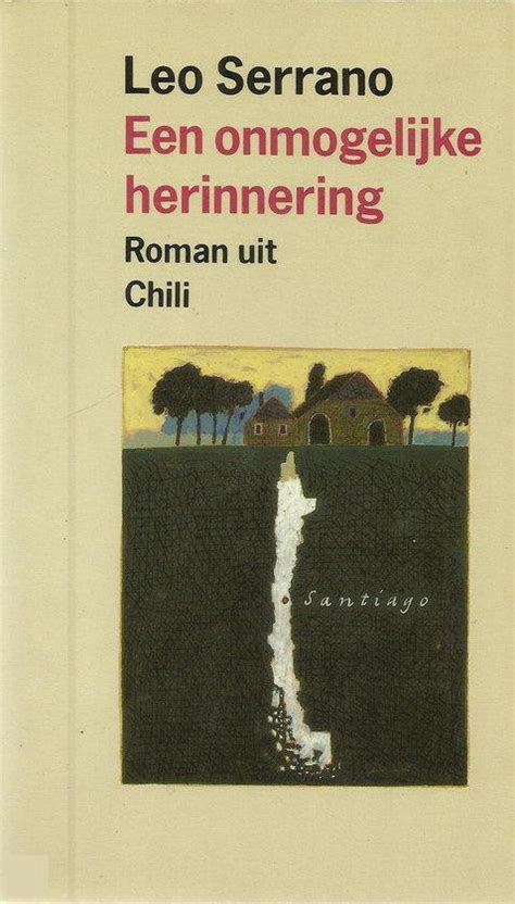 een onmogelijke herinnering roman uit chili Reader