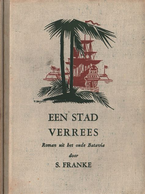 een stad verrees roman uit het oude batavia tekeningen f van bemmel Epub