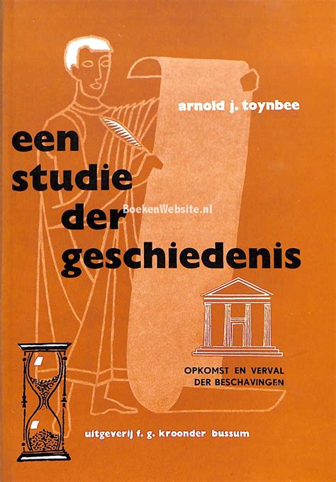 een studie der geschiedenis 1 opkomst en verval der beschavingen Reader