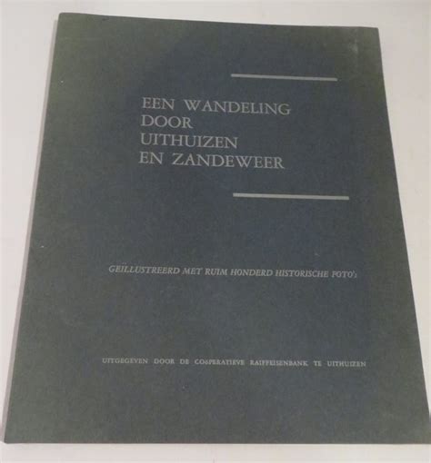 een wandeling door uithuizenen zandeweer gell met ruim honderd historische fotos Epub