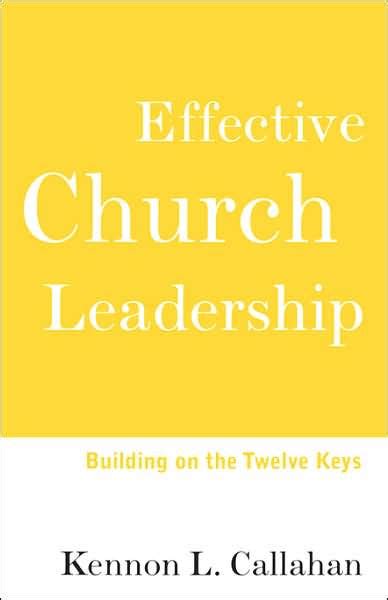 effective church leadership building on the twelve keys PDF