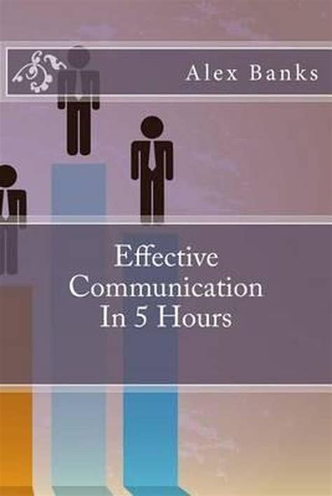 effective communication hours alex banks Reader