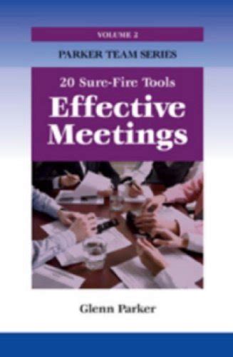 effective meetings 20 sure fire tools parker team series PDF