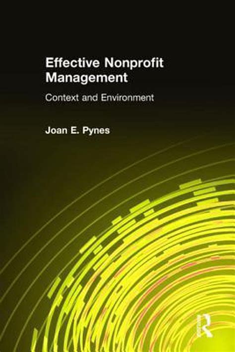 effective nonprofit management context and environment Kindle Editon