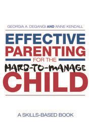 effective parenting for the hard to manage child a skills based book Epub