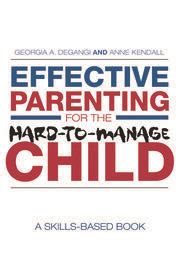 effective parenting for the hard to manage child a skills based book Epub