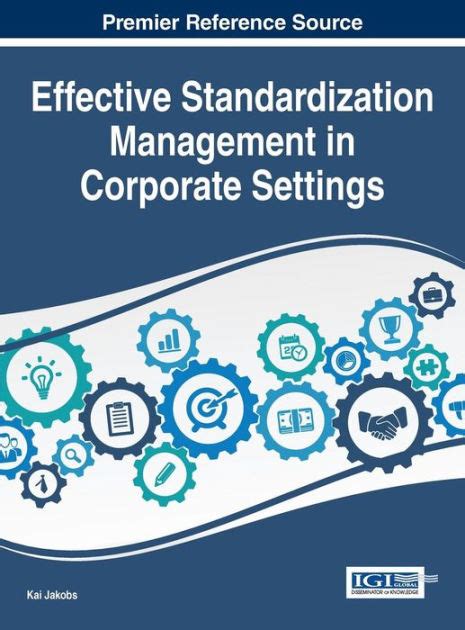 effective standardization management corporate settings Reader