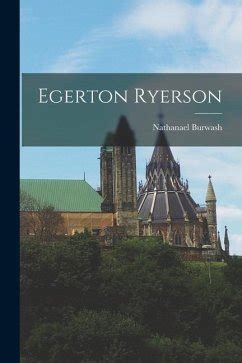 egerton ryerson classic reprint nathanael Kindle Editon