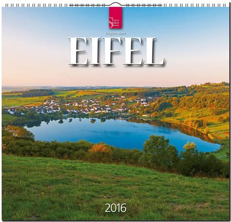 eifel 2016 st rtz kalender mittelformat kalender spiralbindung PDF