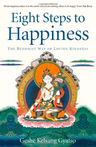 eight steps to happiness the buddhist way of loving kindness Kindle Editon