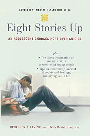 eight stories up an adolescent chooses hope over suicide PDF