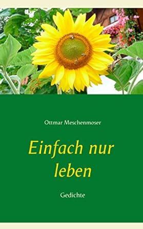 einfach nur leben ottmar meschenmoser Reader