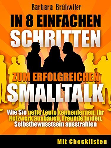 einfachen schritten erfolgreichen smalltalk selbstbewusstsein Kindle Editon