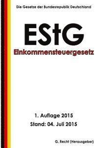 einkommensteuergesetz estg 1 auflage 2015 Epub