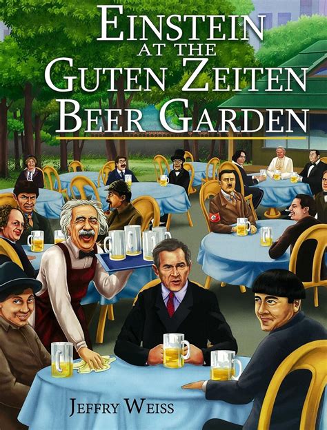 einstein at the guten zeiten beer garden Reader