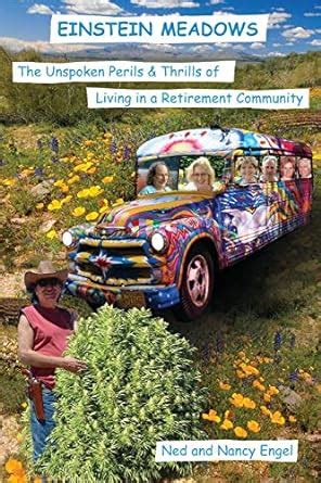 einstein meadows the unspoken perils and thrills of living in a retirement community Kindle Editon