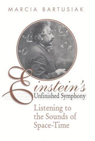 einsteins unfinished symphony listening to the sounds of space time Kindle Editon