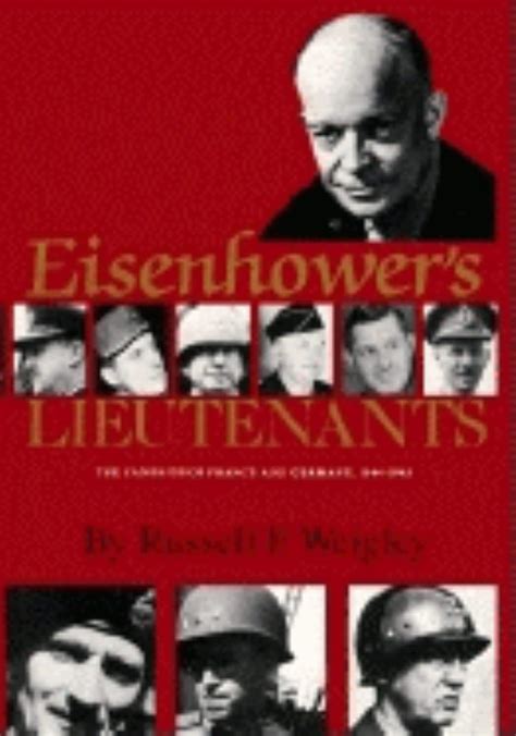 eisenhowers lieutenants the campaigns of france and germany 1944 45 Epub