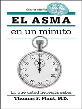 el asma en un minuto lo que usted necesita saber spanish edition PDF