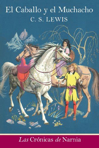 el caballo y muchacho narnia spanish edition Doc